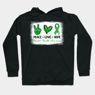 Mental Health Awareness Peace Love Hope Support Green Ribbon Hoodie